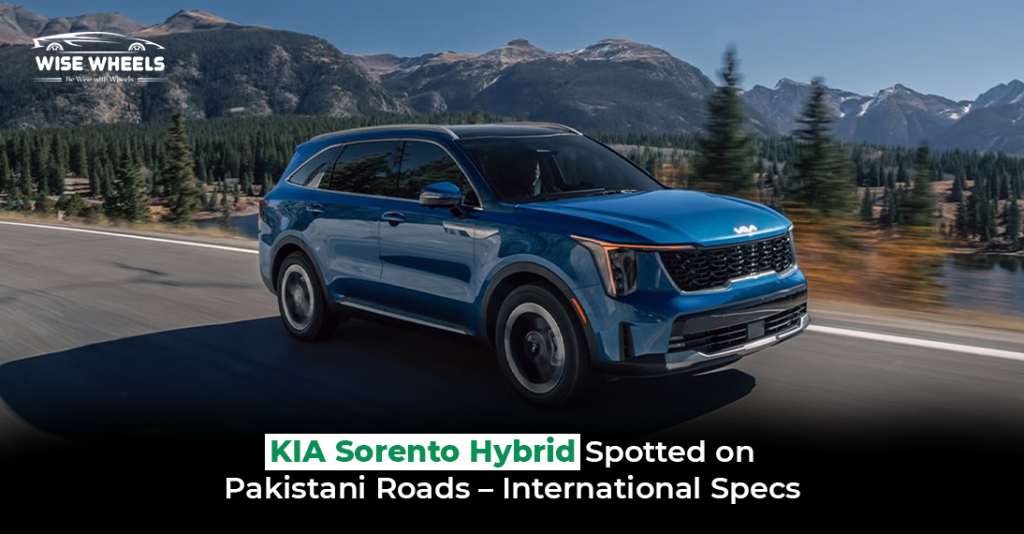 Kia Sorento Hybrid Spotted on Pakistani Roads – International Specs